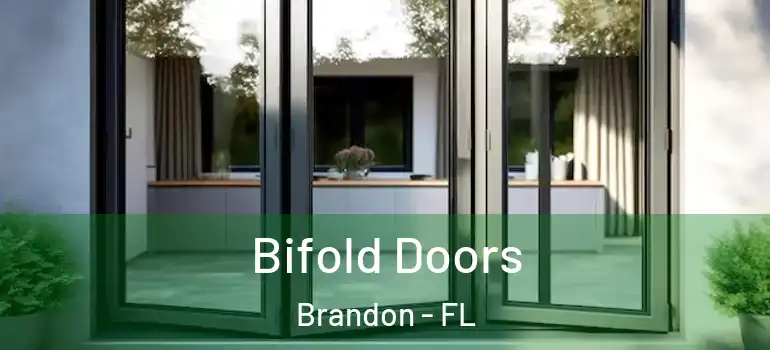 Bifold Doors Brandon - FL