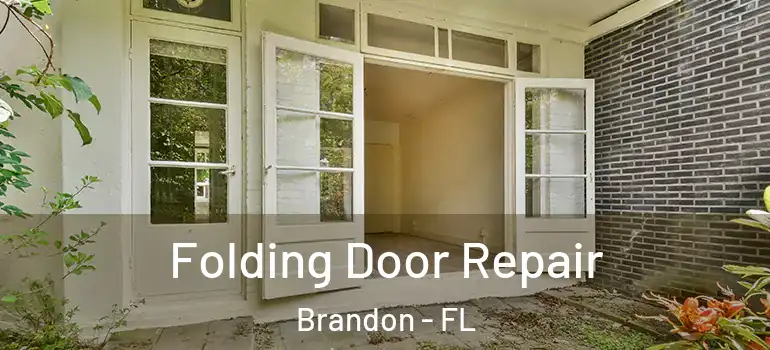 Folding Door Repair Brandon - FL