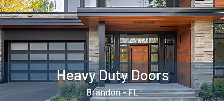 Heavy Duty Doors Brandon - FL