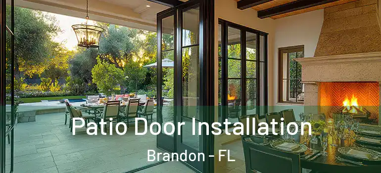 Patio Door Installation Brandon - FL