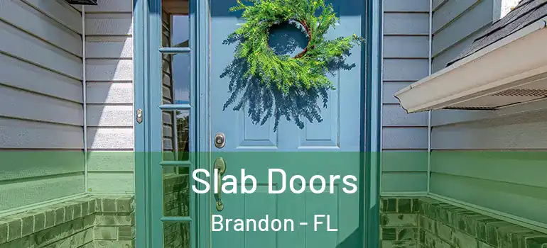 Slab Doors Brandon - FL