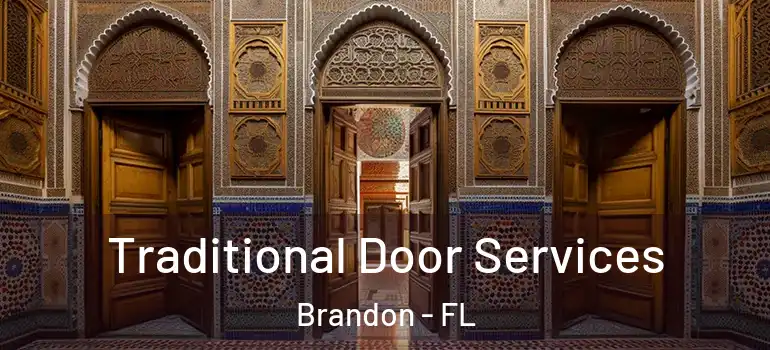  Traditional Door Services Brandon - FL